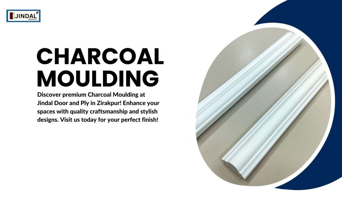 Charcoal Moulding in Zirakpur