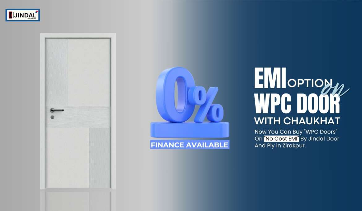 WPC Doors on No-Cost EMI